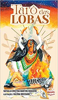 Tarô Das Lobas - Nathalia Cristina Martins Ruggiero
