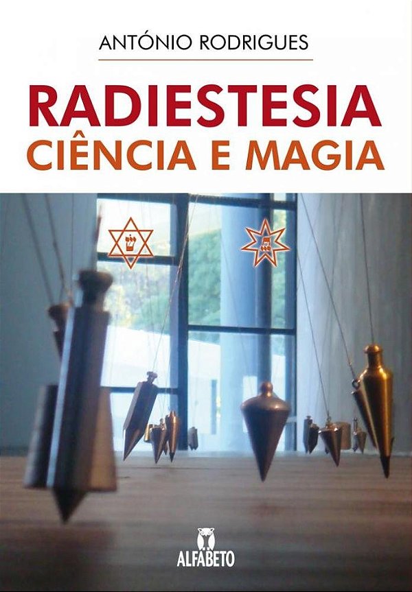 Radiestesia Ciência e Magia