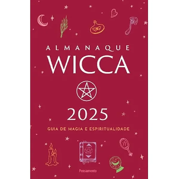 Almanaque Wicca 2025 - Guia de Magia e Espiritualidade