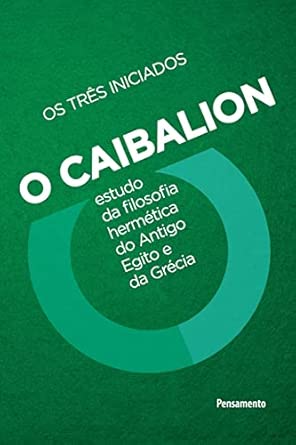 CAIBALION, O - PENSAMENTO