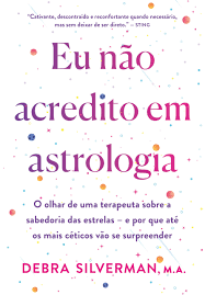 EU NAO ACREDITO EM ASTROLOGIA