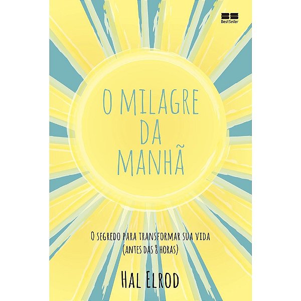 O Milagre da Manhã