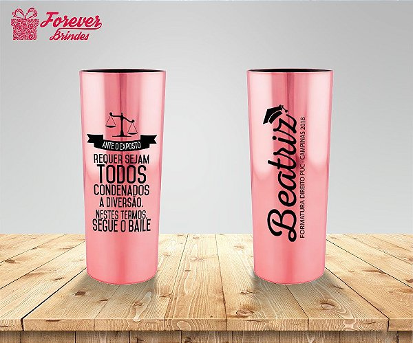 Copo Long Drink Metalizado Direito Segue o Baile