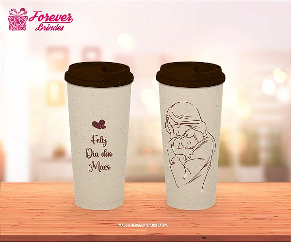 Copo Ecológico Café Personalizado Dia das Mães