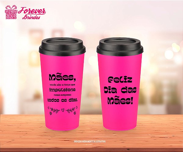 Copo Ecológico Café Personalizado Dia das Mães