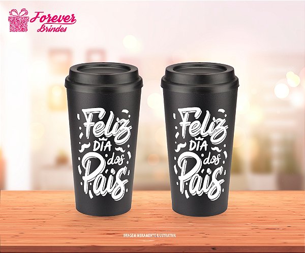 Copo Ecológico Café Personalizado Dia dos Pais