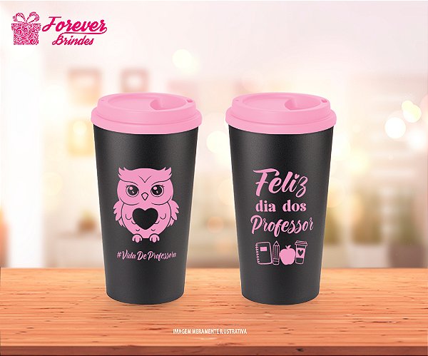 Copo Ecológico Café Personalizado Dia dos Professores