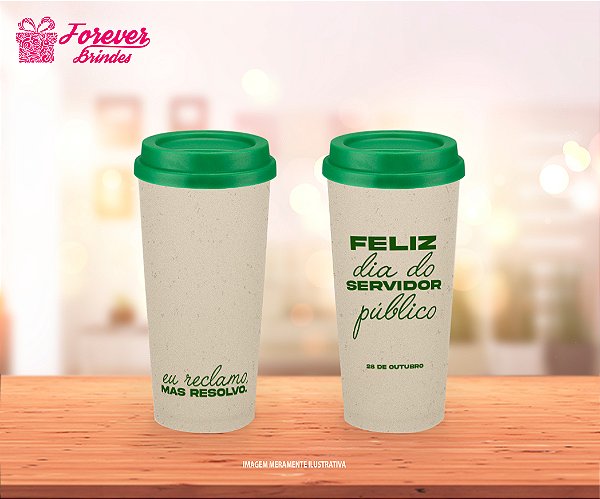 Copo Ecológico Café Personalizado DIA DO SERVIDOR PUBLICO