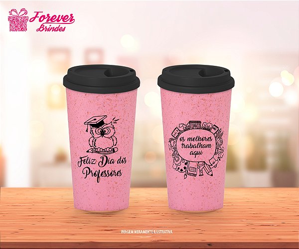 Copo Ecológico Café Personalizado Dia dos Professores