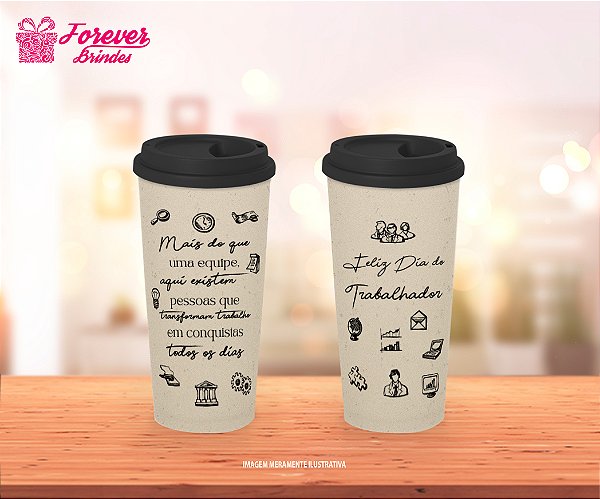Copo Ecológico Café Personalizado Dia do Trabalho