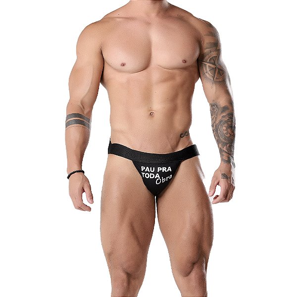Cueca Jockstrap Fetiche Com Frase Moda Apimentada - Frase Pau Pra Toda Obra