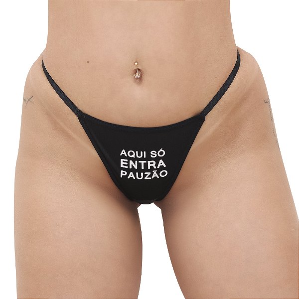 Calcinhas Personalizadas Com Frases Picantes Moda Apimentada - Aqui So Entra Pauzão