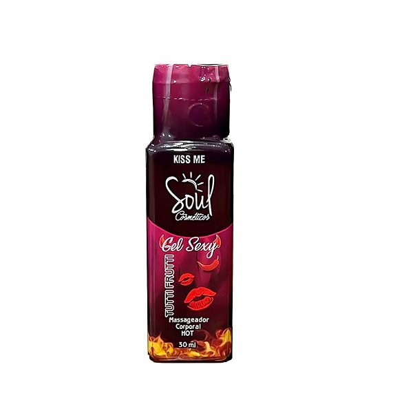Gel Sexy Kiss Me Hot 30ml Soul Cosméticos. - Tutti Frutti