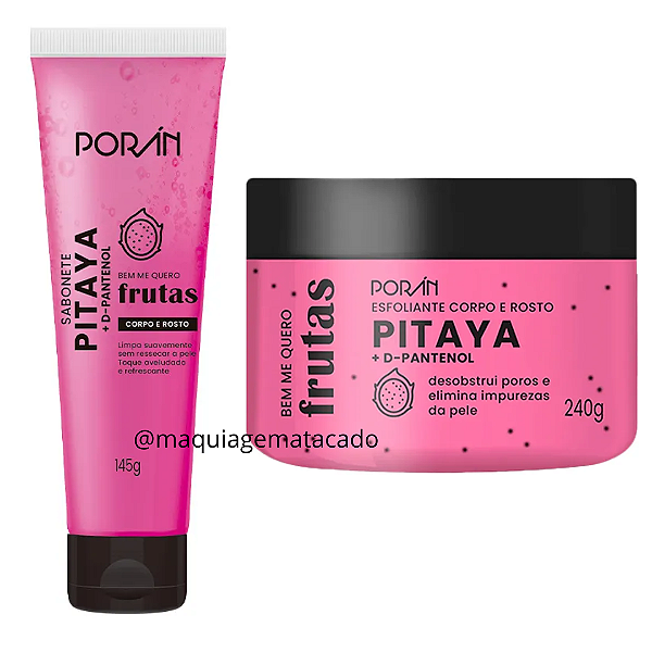 Kit 01 Esfoliante Corpo e Rosto Pitaya Porán PR210 e 01 Sabonete Corpo e Rosto Pitaya Porán PR211