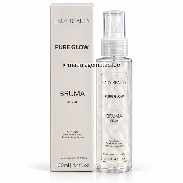 Bruma Pure Glow Silver Prata Pele e Cabelo Lady Beauty PRO11