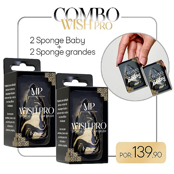 COMBO WISHPRO - ( 2 Sponge Baby + 2 Sponge Grande) - Michelly Palma - WishPro