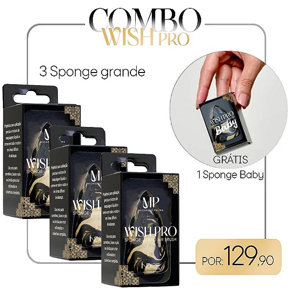 COMBO WISHPRO - (3 Sponge Wish) GRÁTIS 1 Sponge BABY - Michelly Palma
