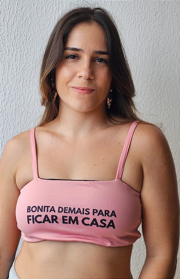 Top Bonita demais para ficar em casa rosa