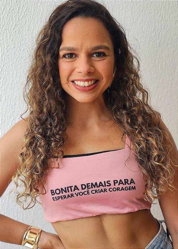Top Bonita demais para esperar você criar coragem rosa
