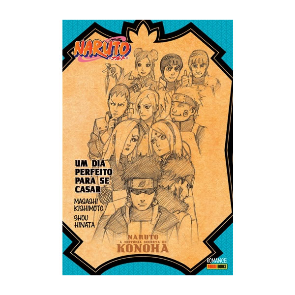 Mangá: A Historia Secreta de Konoha - Um Dia Perfeito para se Casar