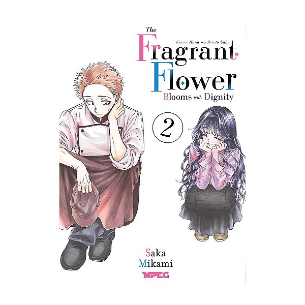Kaoru Hana Wa Rin To Saku The Fragrant Flower Blooms With Dignity Vol.2