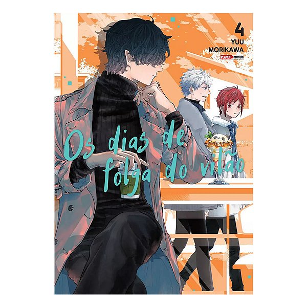 Os Dias De Folga Do Vilão   Vol.4