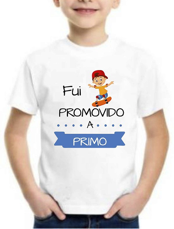 Camiseta Personalizada Fui Promovido A Primo