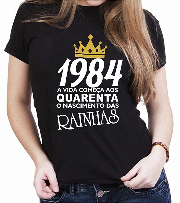 Camiseta Feminina Preta O Nascimento das Rainhas - Informe o Ano e a Idade