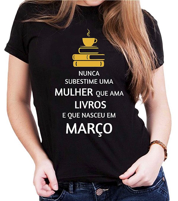 Camiseta Feminina Preta Mulher que Ama Livros - Informe o Mês