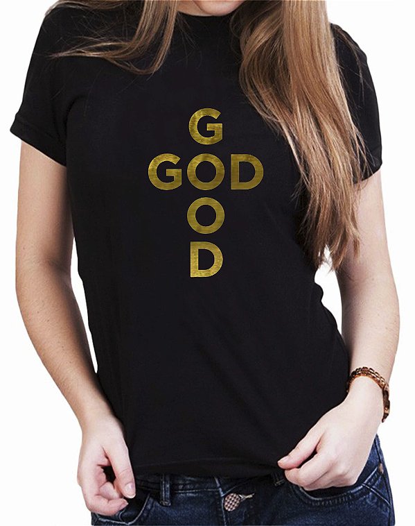 Camiseta Preta Cristã God Good
