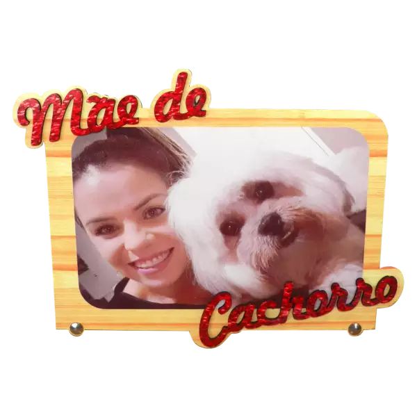 PORTA RETRATO MÃE DE CACHORRO EM MDF
