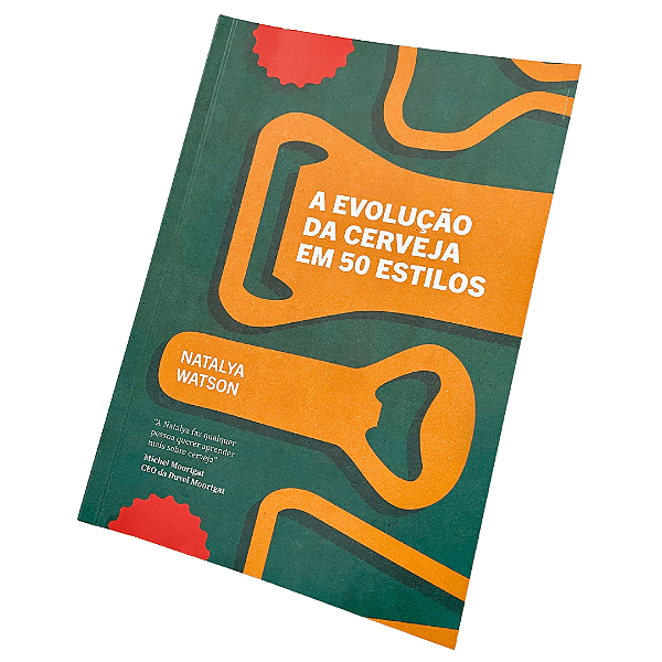 Livro - A Evolução da Cerveja em 50 Estilos (Natalya Watson)