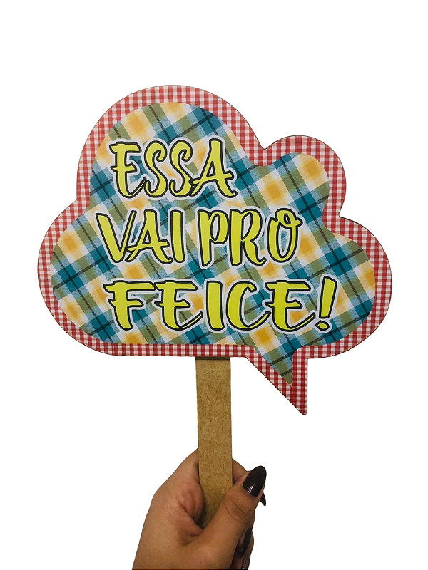Plaquinha Decorativa "Essa Vai Pro Faice!" 30cm Un.