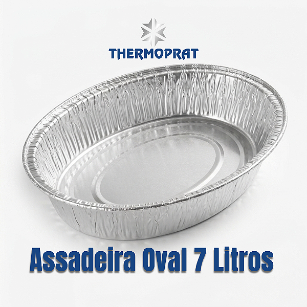 Assadeira de Alumínio Oval 7000 ml Thermoprat Unidade
