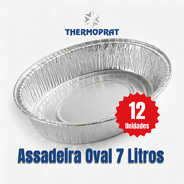 Assadeira de Alumínio Oval 7000 ml Thermoprat Cx 12 Unidades