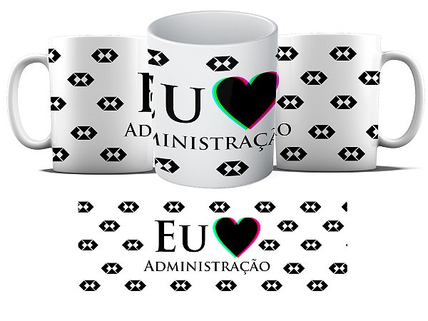 Caneca Personalizada - Curso Administração - Eu amo Administração logo MD06