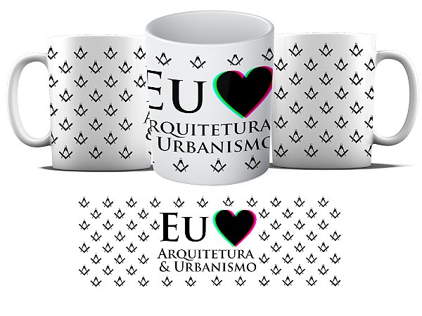 Caneca Personalizada - Curso Arquitetura e Urbanismo - Eu amo arquitetura e Urbanismo - simbolo  MD03