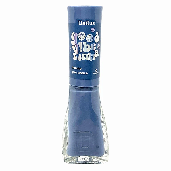 Esmalte Dailus Vegano Good Vibezinha Dorme que Passa