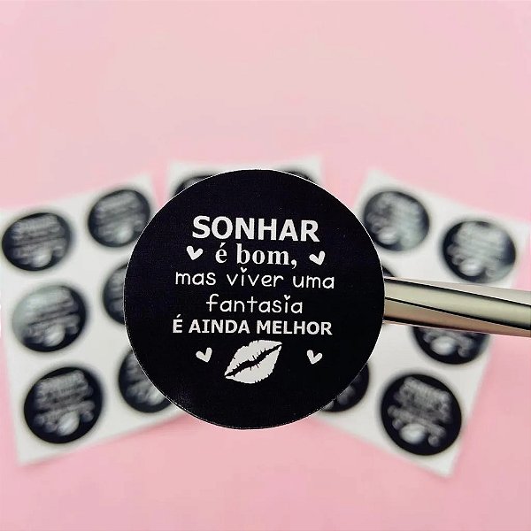 Adesivo Lacre Sonhar É Bom Mais Viver Uma Fantasia É Ainda Melhor
