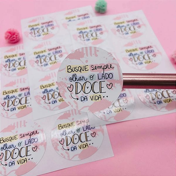Adesivos Busque Sempre Olhar O Lado Doce Da Vida