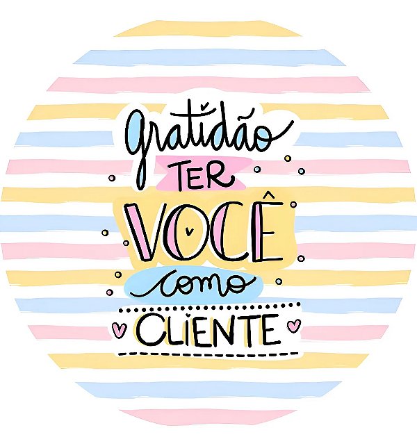 Adesivos De Agradecimento Gratidão Ter Você Como Cliente