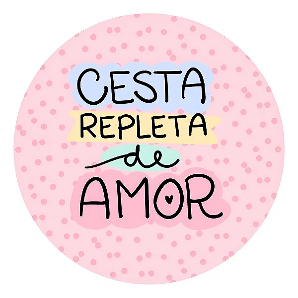 Adesivos Etiqueta Cesta Repleta De Amor