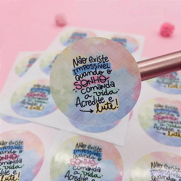 Adesivos Não Existe Impossível Quando O Sonho