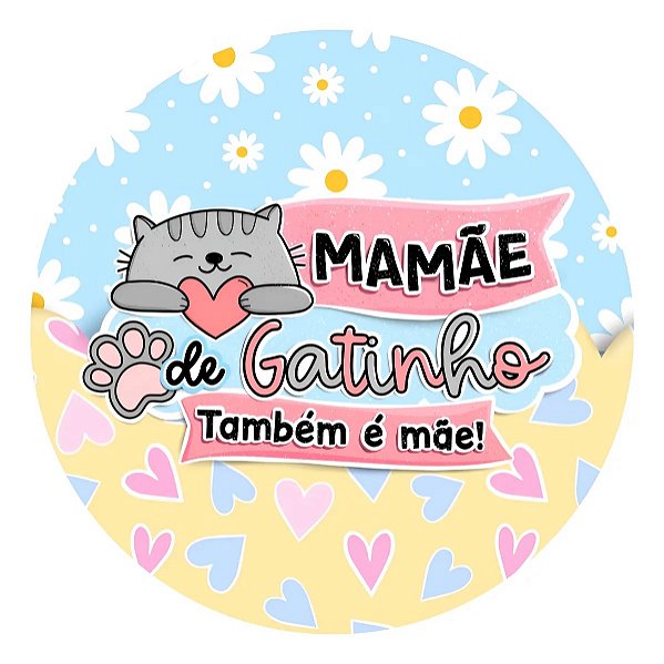 Adesivo Mamãe De Gatinho Também É Mãe