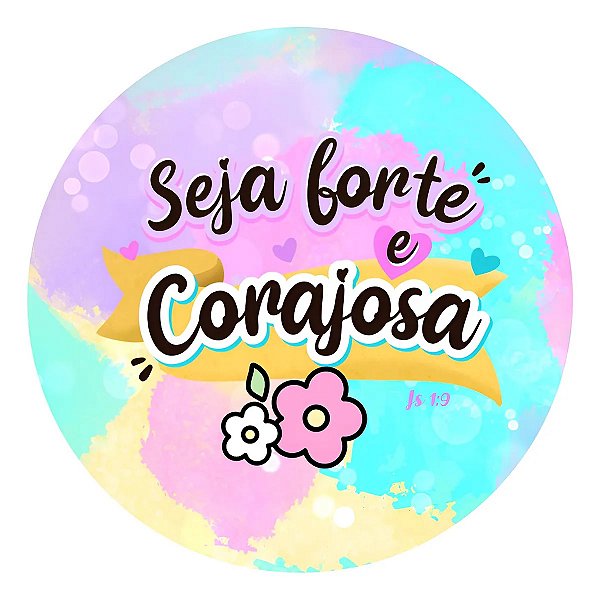 Adesivo Rotulos 4cm Frases Seja Forte E Corajosa Colorido