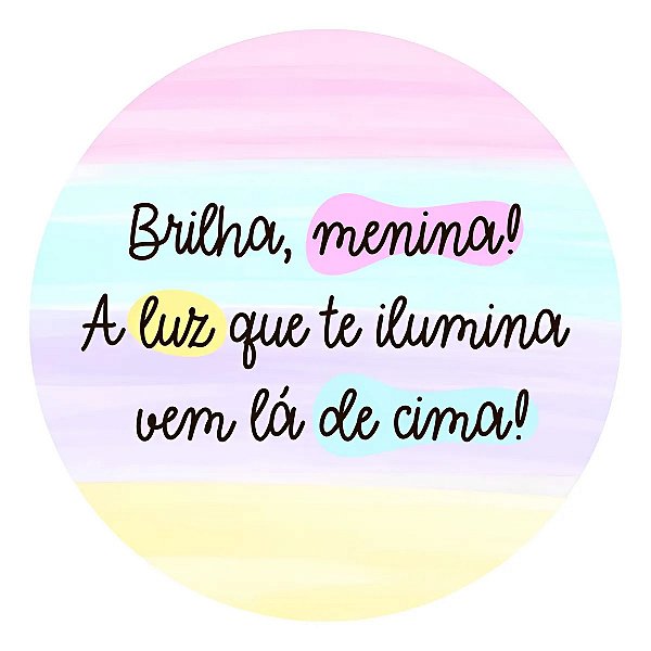 Adesivo Rotulos 4cm Motivacional Brilha Menina Colorido