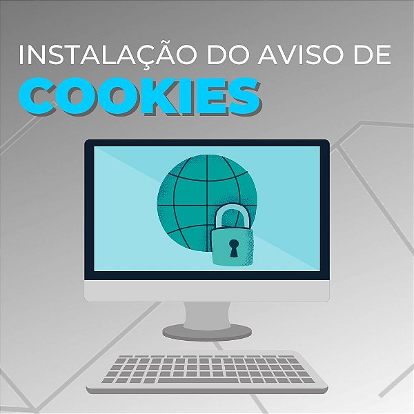 Aviso de Cookies em seu Site ou Loja Virtual