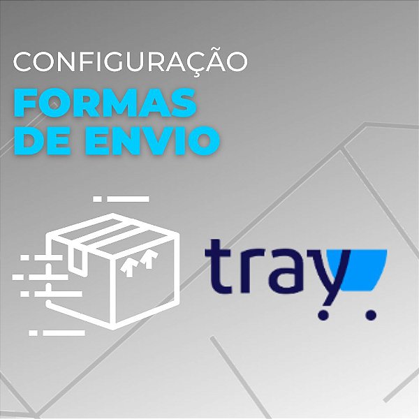 Configuração das Formas de Envio Loja Tray