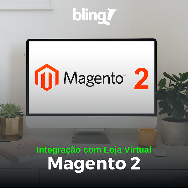 Integração Bling com Magento 2