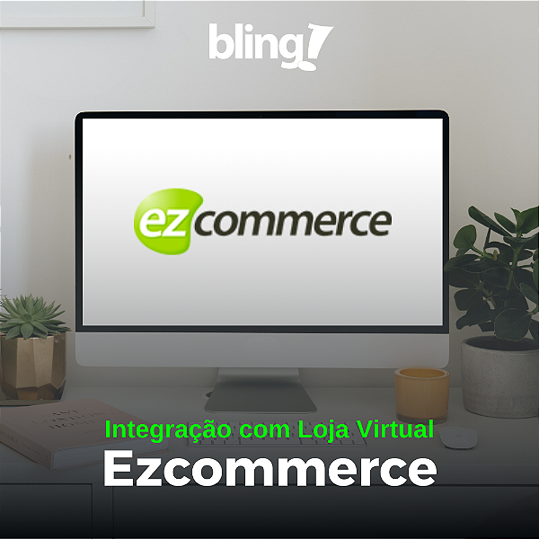 Integração Bling com Ez Commerce